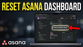How to Reset Your Dashboard with Asana - Step By Step