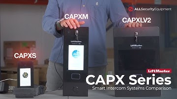 Comparing LiftMaster CAPX Series Smart Intercom Systems: CAPXS, CAPXM, & CAPXLV2 - myQ Community