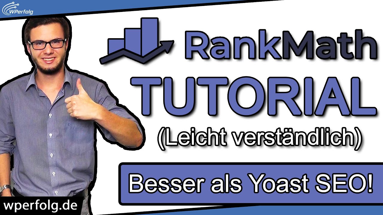 Komplettes RANK MATH Tutorial (2022 - Deutsch): Besser als Yoast SEO! - TOP WordPress SEO Plugin