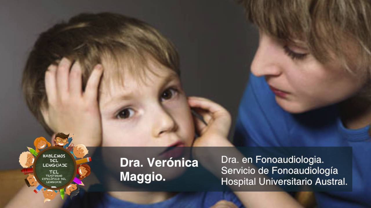 Recomendaciones para padres de niños con T.E.L. Dra Verónica Maggio.