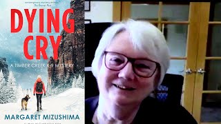 AUTHOR INTERVIEW Margaret Mizushima and Dying Cry