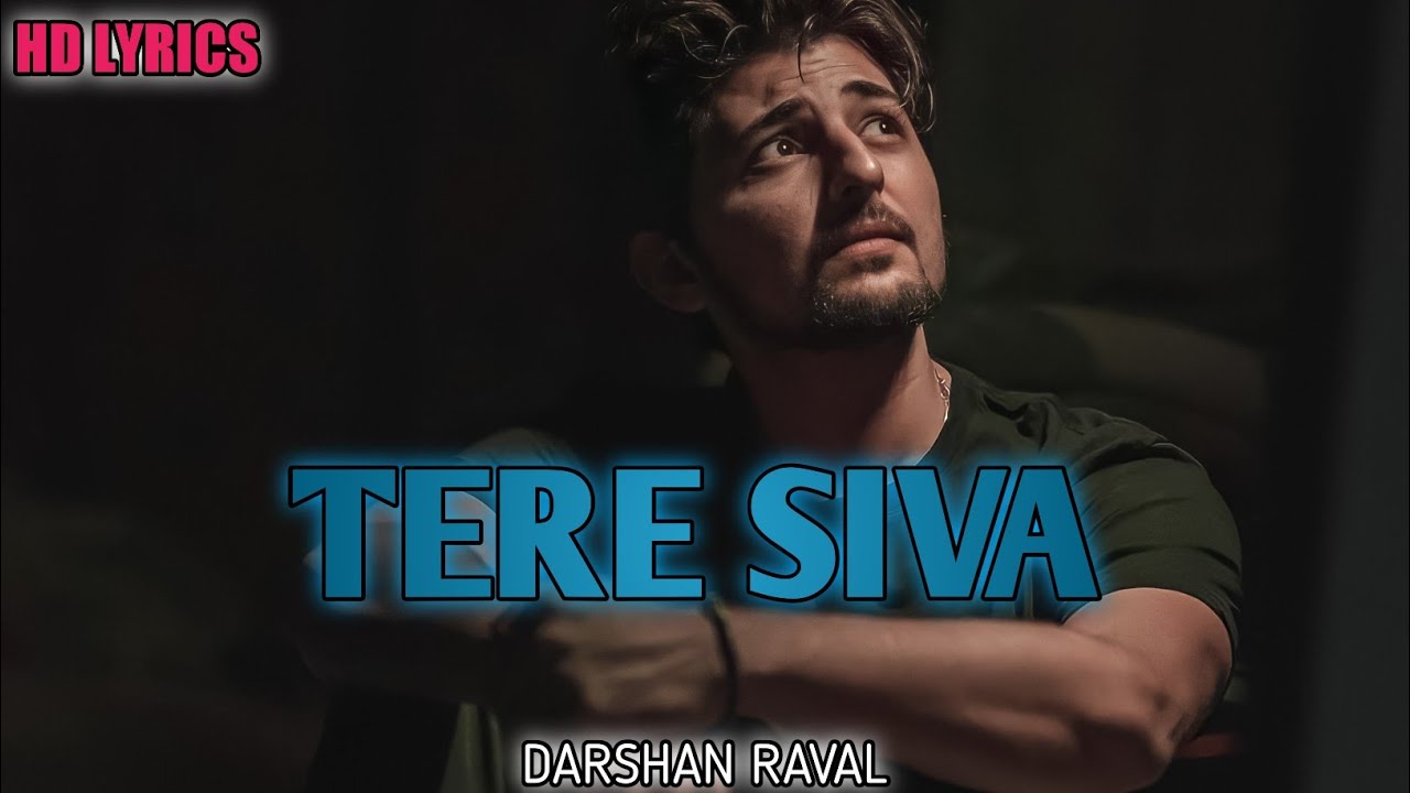 Tere Siva Jag Mein||Lyrics||Darshan Raval||Shilpa Rao||Pritam||Ahan ...