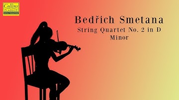 Bedřich Smetana: String Quartet No. 2 in D minor (FULL)