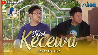 KECEWA (TARLING AKUSTIK) | COVER BY AIKO