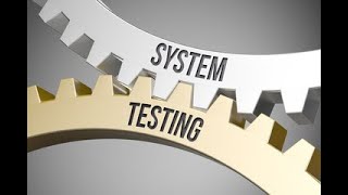 What is System Testing? | Explained in detail with an example?