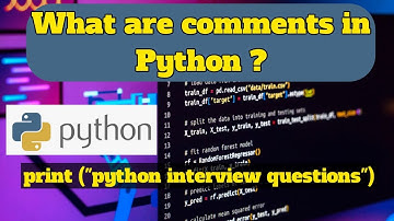 What are comments in Python ? Python Comments Unveiled: Enhancing Code Clarity and Communication