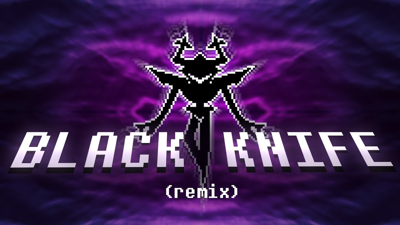 DELTARUNE - BLACK KNIFE (Roaring Knight Theme Remix) DELTARUNE - BLACK KNIFE (Roaring Knight Theme Remix)