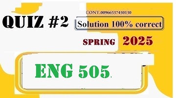 eng 505 quiz 2 solution fall 2025