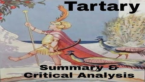 Tartary by Walter de la Mare ( theme , summary, critical analysis)