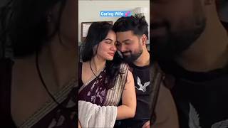 💞Caring wife ❤❤ | after arrange marriage | newly married couples #shorts #shortsfeed #trending #love