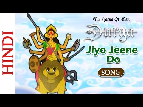 animation-songs---jiyo-jeene-do---the-legend-of-devi-durga