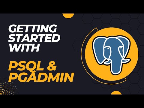 Getting Started with PSQL and pgAdmin 4