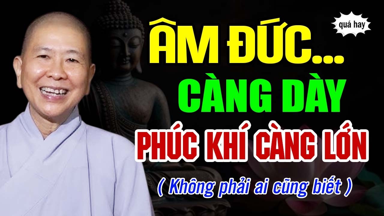 Cách Gieo Âm Đức Hiệu Quả Mỗi Ngày - Gốc Rễ Vô Hình Của Mọi Phước Báu | Ni Sư Hạnh Chiếu