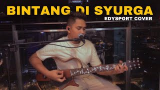 Bintang Di Syurga - Noah ( Live Cover ) Edy Sport