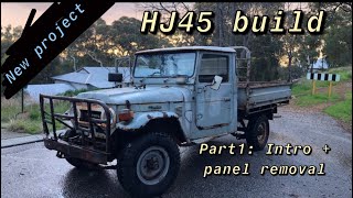 HJ45 Build - Part 1: Intro + panel removal