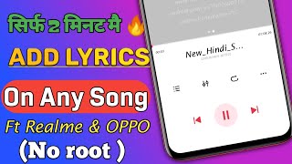 How add Lyrics on any Realme and OPPO phones || How add Lyrics On Any song's || Lyrics creating ||