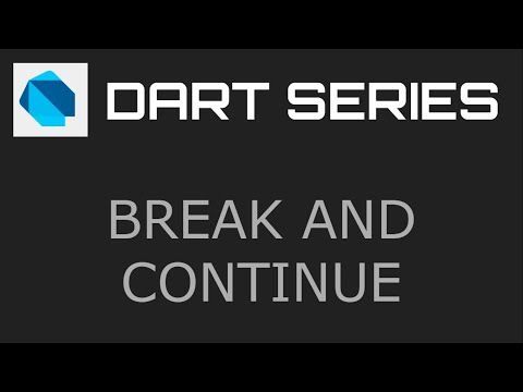 Break and Continue  - Dart Programming