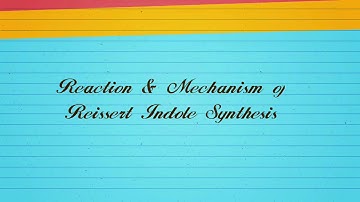 Reissert Indole Synthesis