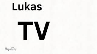 Lukas TV In YouTube Intro