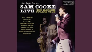 Video thumbnail of "Sam Cooke - Chain Gang (Live at the Harlem Square Club, Miami, FL - January 1963)"