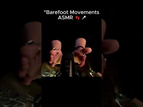 "Barefoot Movements ASMR 👣🎤 #asmr #foot #massage #relax