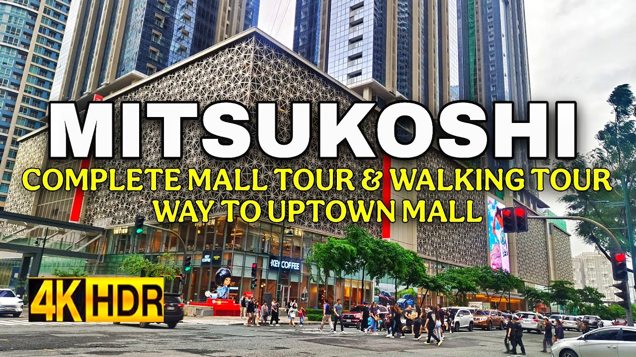 Mitsukoshi Mall BGC - Uptown Mall Walking Tour | Full 4K HDR Experience In Bonifacio Global City 🇵🇭