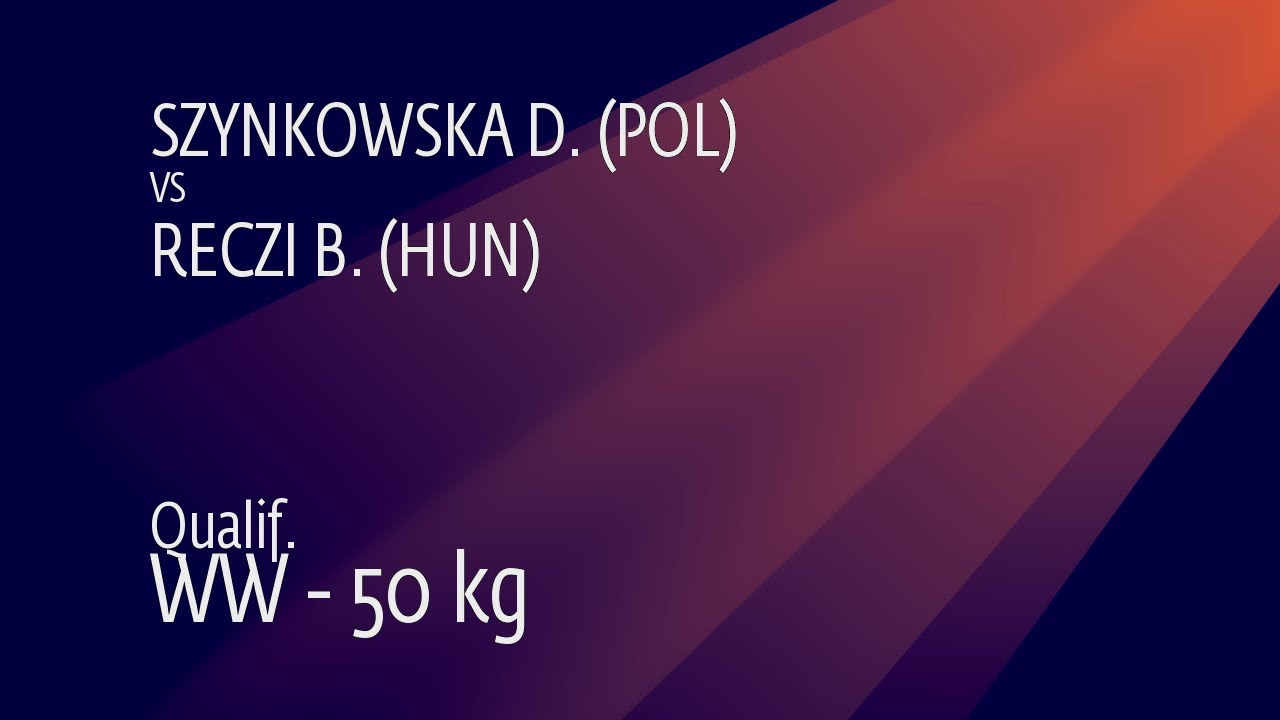 Qual. WW - 50 kg: D. SZYNKOWSKA (POL) v. B. RECZI (HUN)