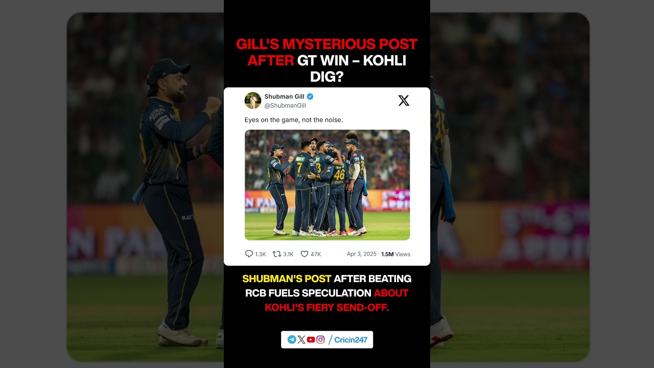 Shubman Gill's Cryptic Post After GT's Win | Fans Link It to Virat Kohli
