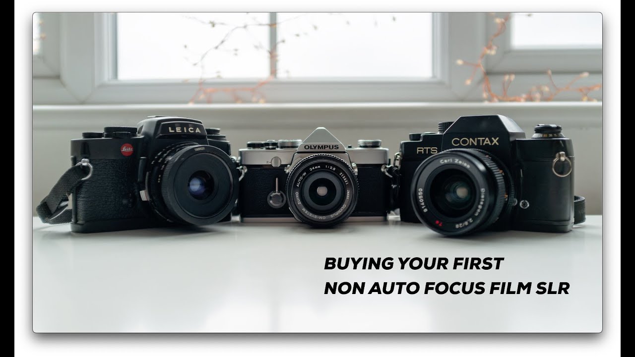 BUYING YOUR FIRST NON AUTO FOCUS FILM SLR YouTube