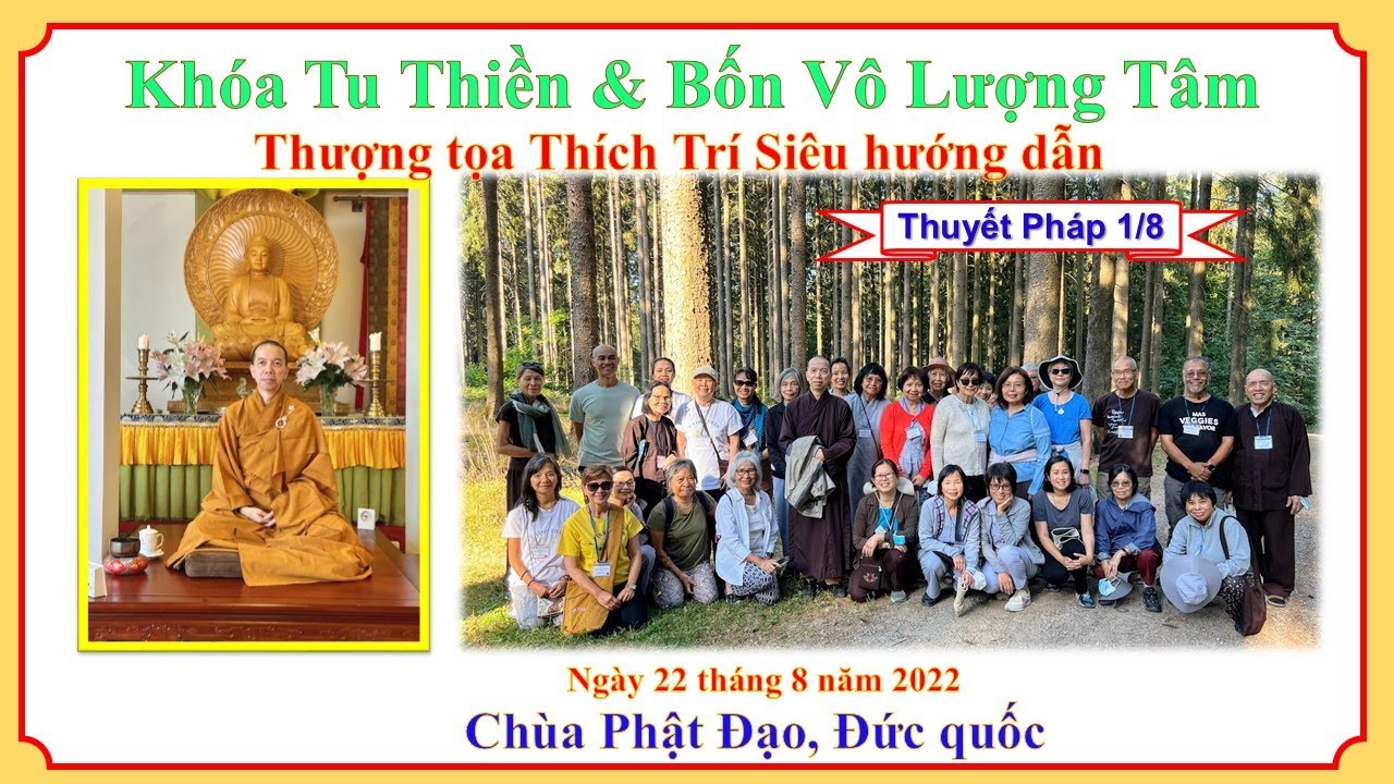 Khóa Tu Thiền và Tứ Vô Lượng Tâm-Thuyết pháp 1/8-TT Thích Trí Siêu-Chùa Phật Đạo,Germany