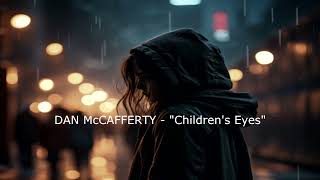 DAN McCAFFERTY - "Children's Eyes" (Tradução em PORTUGUÊS )