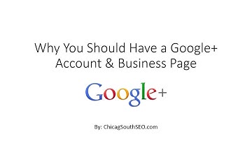 Create a Google Plus Account and Business Page
