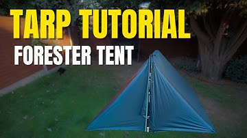 Tarp Setup Tutorial, Forester Tent