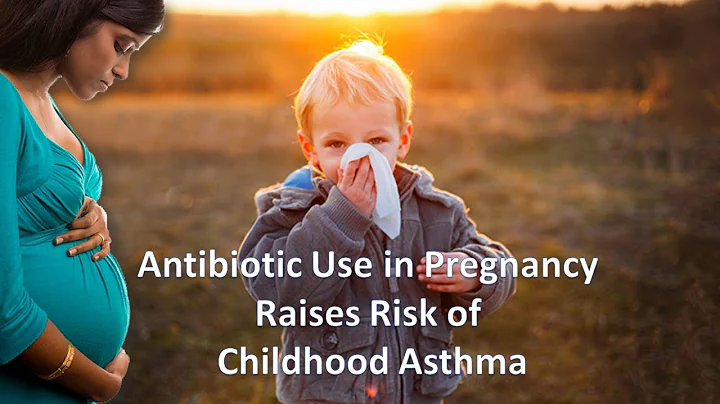 Antibiotic Use in Pregnancy Raises Risk of Childhood Asthma - DayDayNews