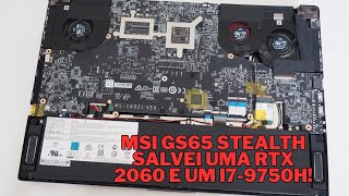 MSI GS65 STEALTH – SALVEI UMA RTX 2060 E UM I7-9750H!