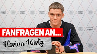 YOUR QUESTIONS for Florian Wirtz | Our number 27 answers fan questions | Bayer 04 Leverkusen