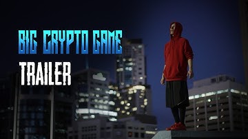 Big Crypto Game - Trailer Play To Earn NFT Game - Revolutionary Crypto Game on BSC Blockchain