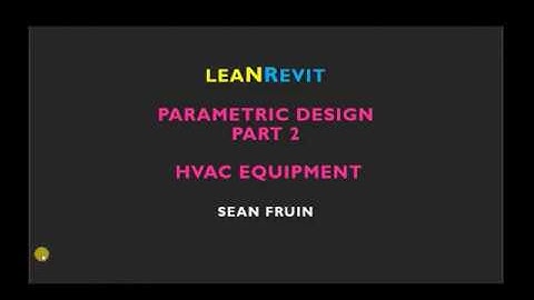 LEANREVIT PARAMETRIC MODELING  PART 2