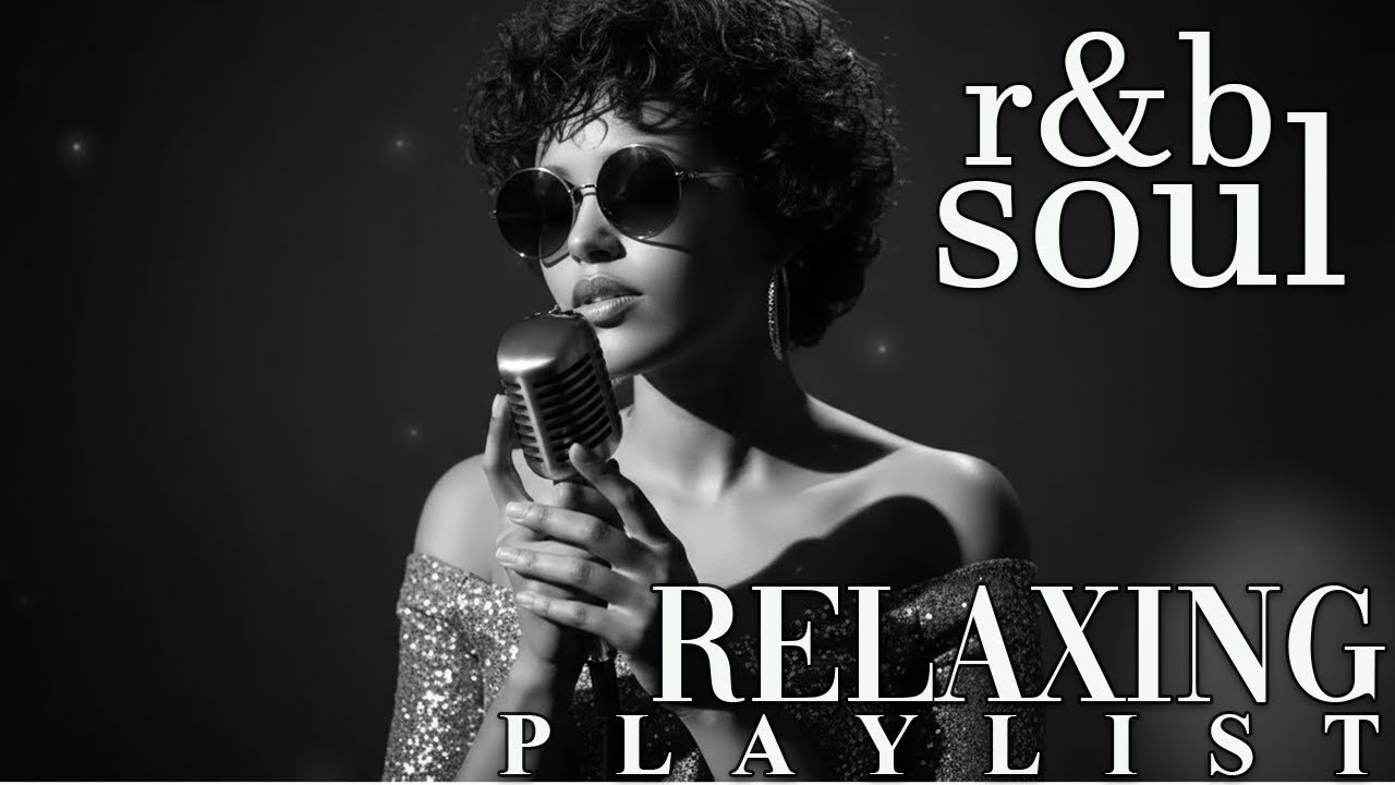 【R&B Soul】Slow Chill Playlist – Soft Vocals for Calm & Peaceful Moments