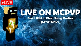 Send IGN in chat for Party 1v Viewers Cpvp ONLY