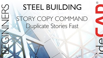 Efficient Modeling with Story Copy Command in ideCAD Structural for Steel Buildings