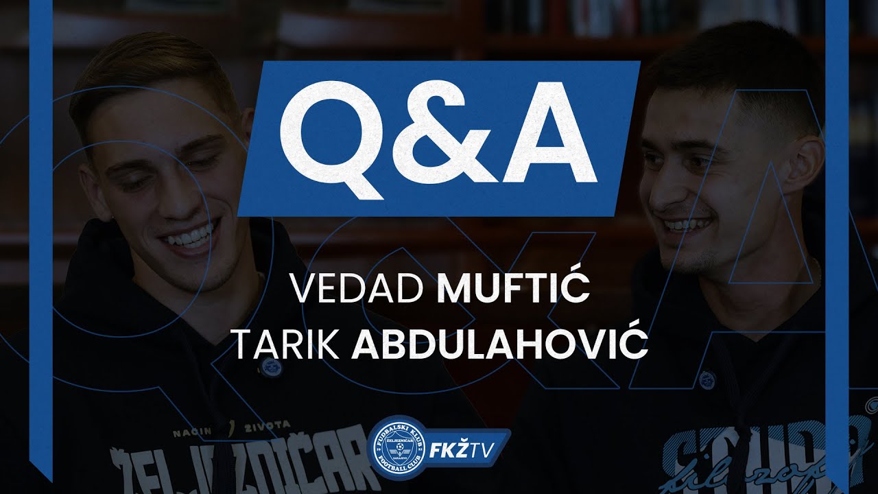 Q&A - Vedad Muftić i Tarik Abdulahović - YouTube
