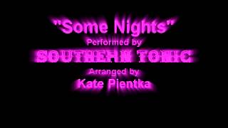 Some Nights - A Cappella version performed by Southern Tonic
