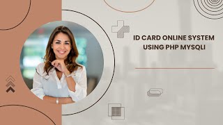 It's easy to make an online ID card application with PHP and MySQL!