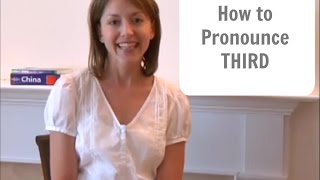 How to pronounce THIRD 🥉 - - not turd 💩 - - American English Pronunciation Lesson