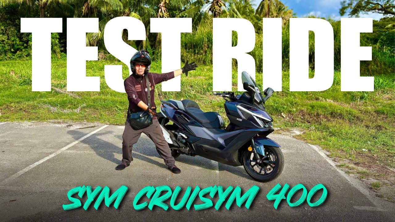 Skuter Sedap Untuk Touring | SYM Cruisym 400