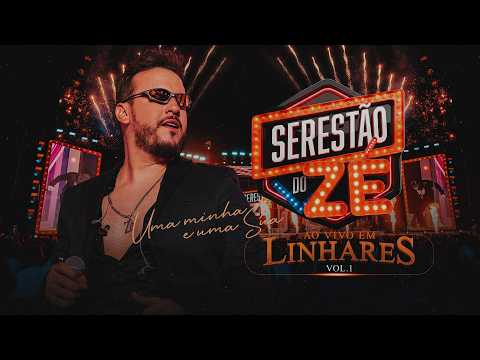 Zé Elias - DVD "Serestão Do Zé | Ao Vivo Em Linhares (Completo)
