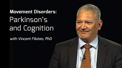 Parkinson's and Cognition with Vincent Filoteo - O...