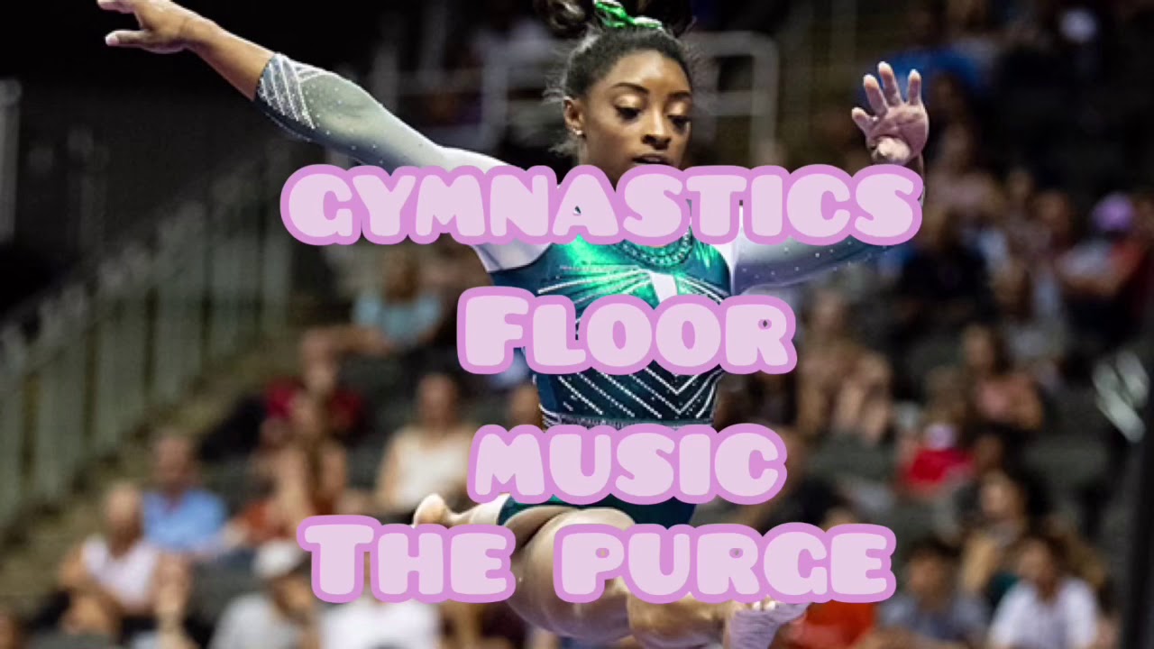 the purge floor music (gymnastics) YouTube