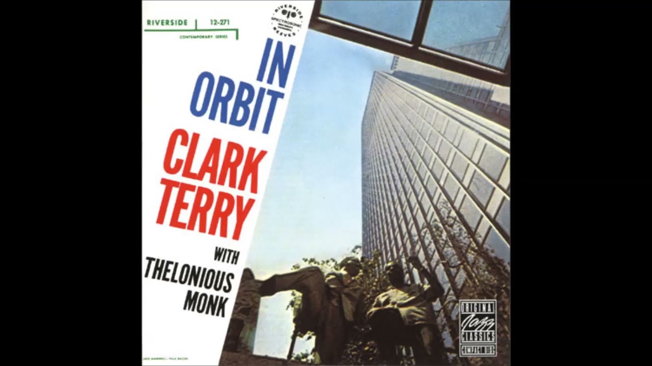 Clark̲ T̲e̲r̲r̲y W̲i̲t̲h̲ Thelo̲n̲i̲o̲u̲s ̲M̲o̲n̲k – ̲I̲n O̲r̲b̲it